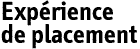 experience de placement