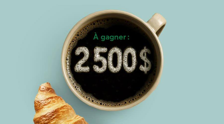 À gagner : 2 500 $