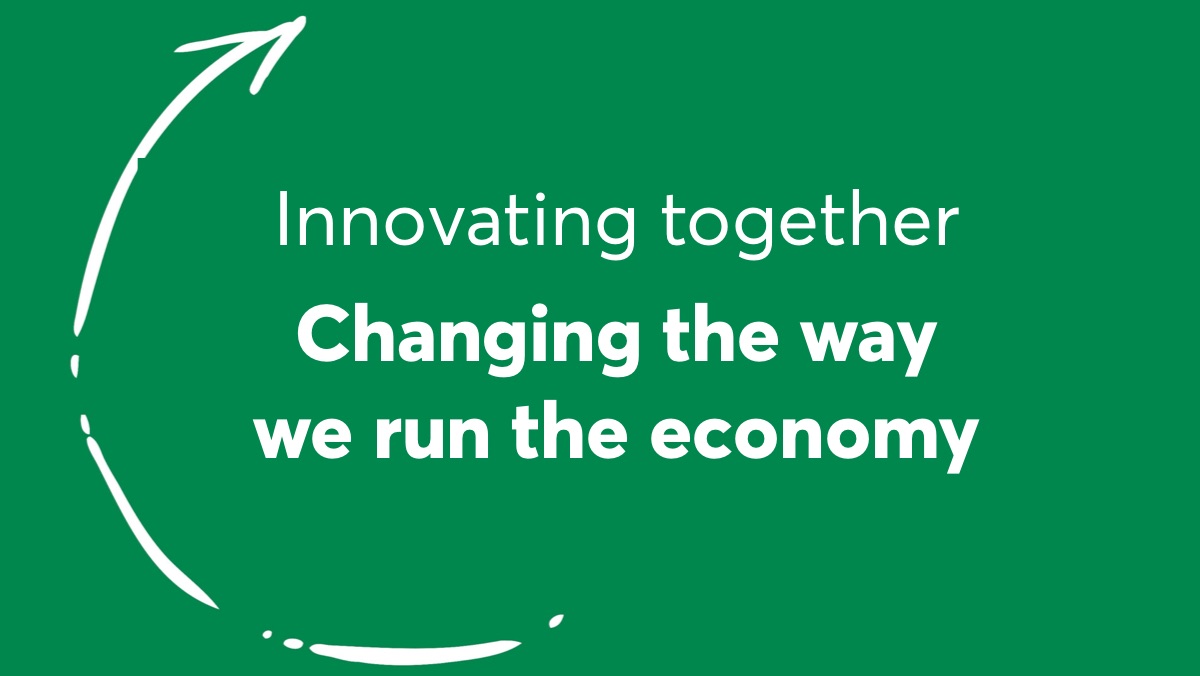 Innovating together - Changing the way we run the economy
