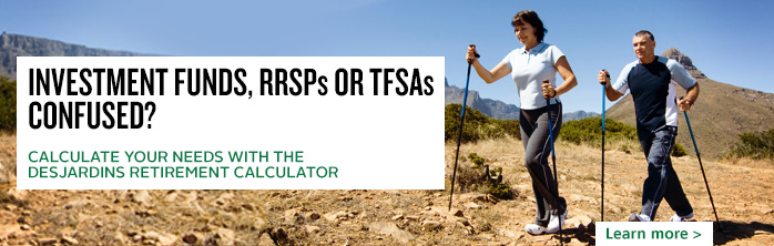 Investment funds, RRSPs or TFSAs... Confused?