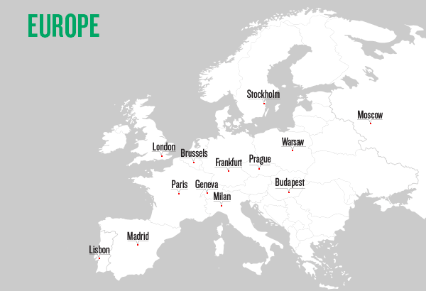 In Europe : Lisbon, Madrid, London, Paris, Brussels, Geneva, Milan, Frankfurt, Prague, Stockholm, Warsaw, Budapest, Moscow.