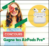 Gagne tes AirPods Pro<sup>MD</sup>