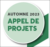 Appel de projets pour l’automne 2023