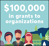 $100,000 in grants to organizations